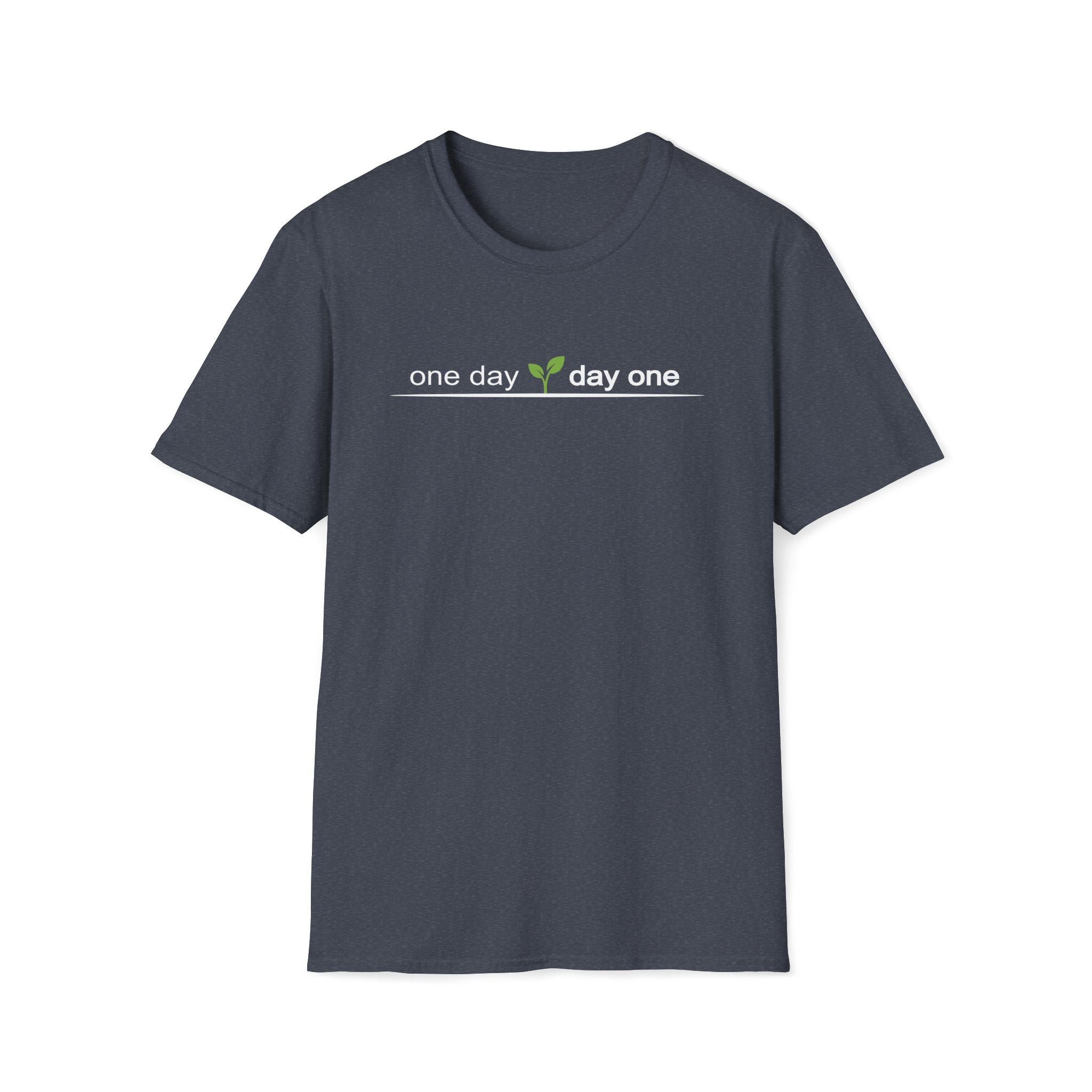 one day. day one. T-Shirt