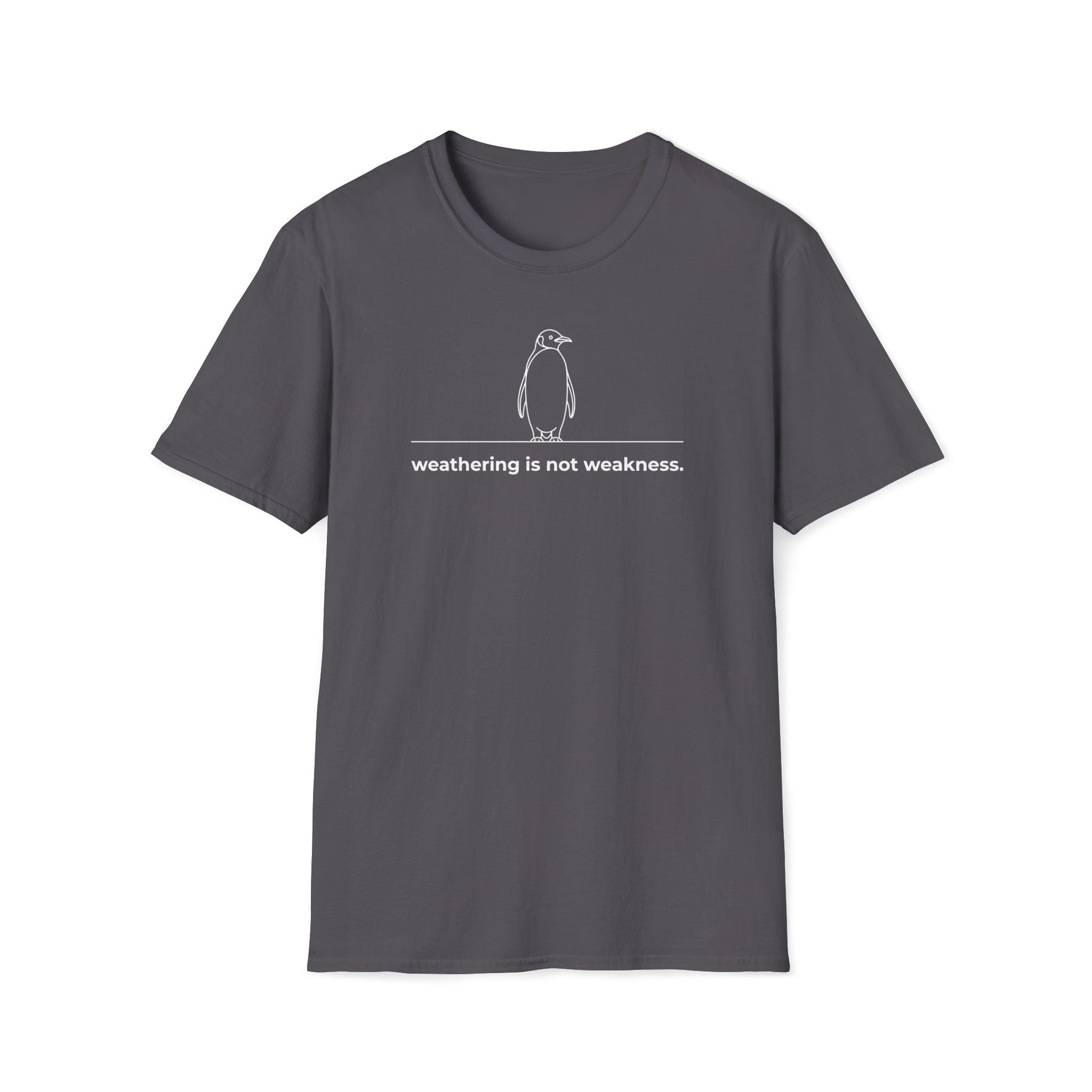 weathing is not weakness. T-Shirt