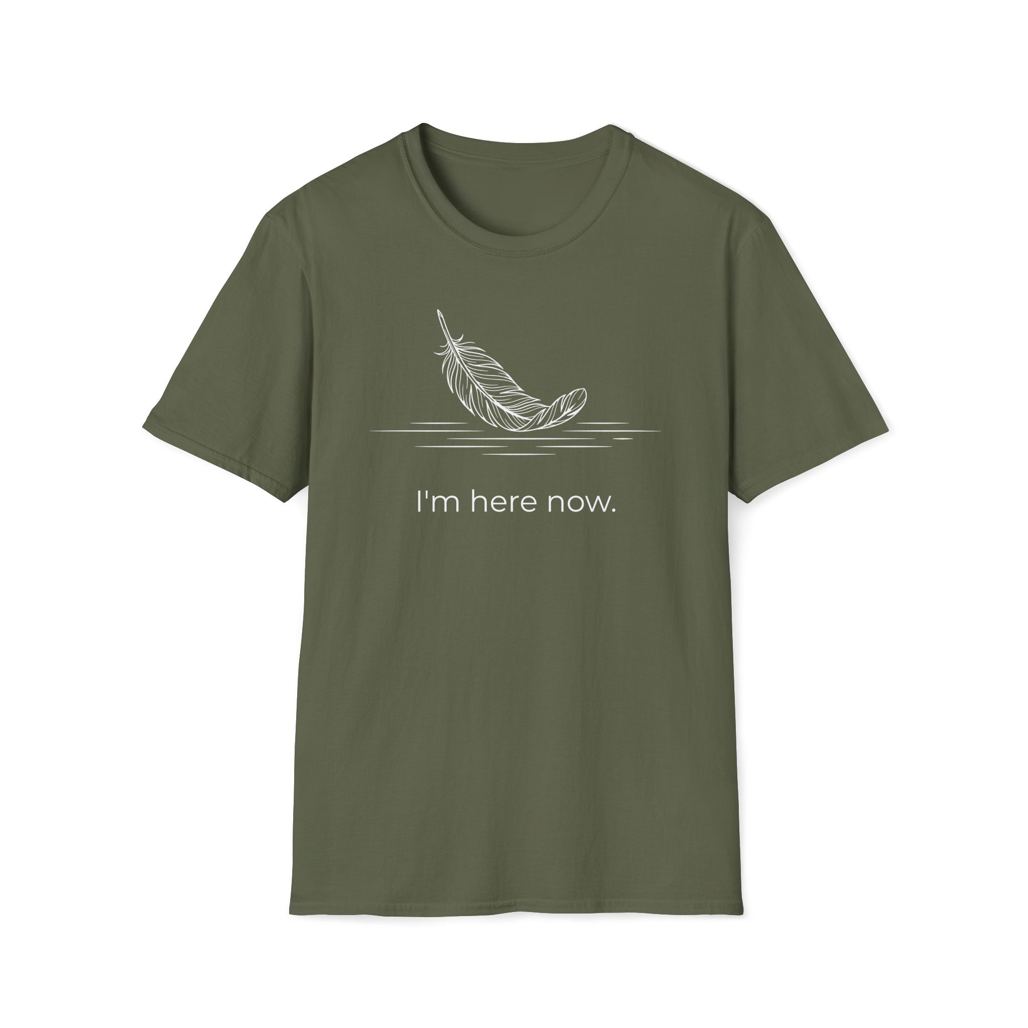 i'm here now. T-Shirt