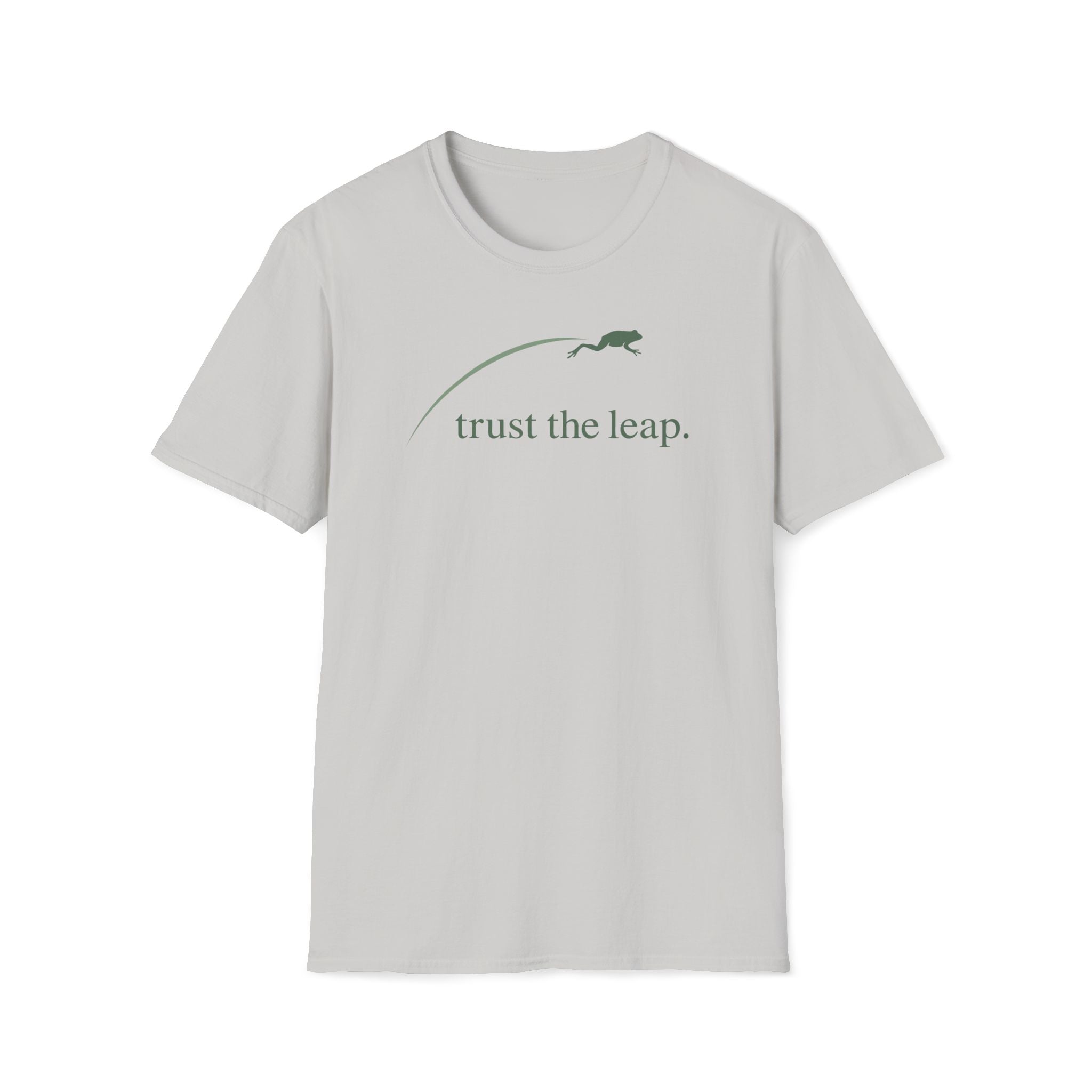 trust the leap. T-Shirt