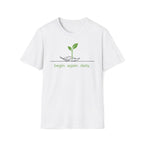 begin. again. daily. T-Shirt