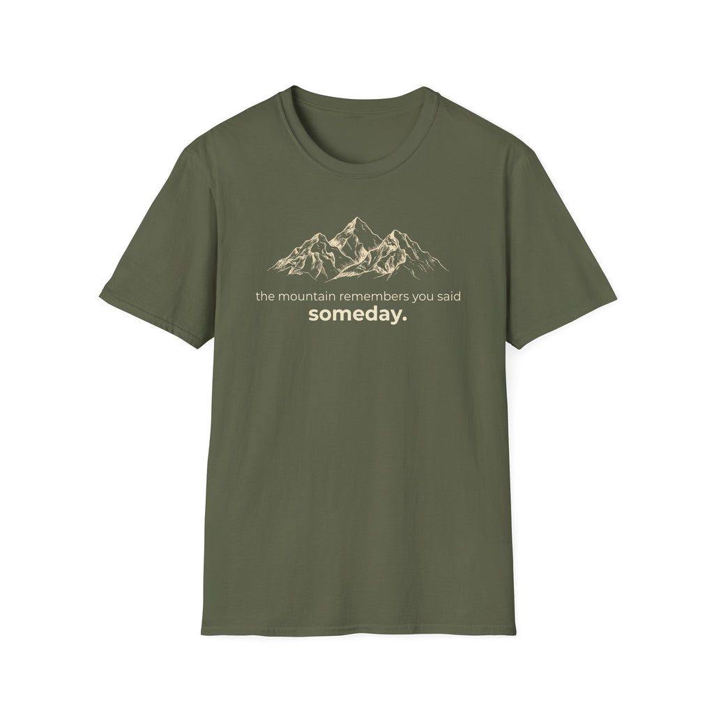 Someday. T-Shirt