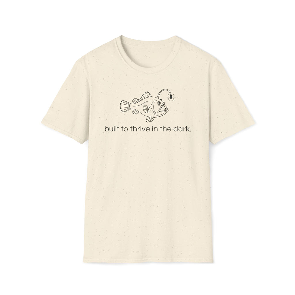 built to thrive in the dark. T-Shirt