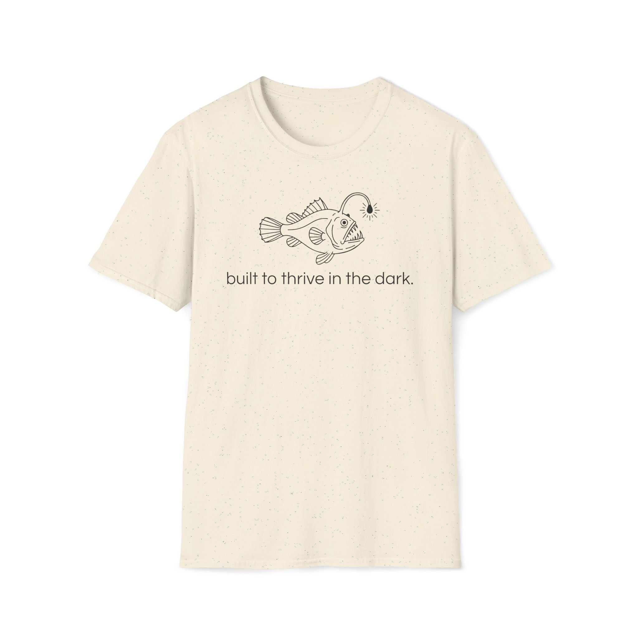 built to thrive in the dark. T-Shirt