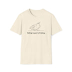 falling is part of rising. T-Shirt