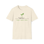 begin. again. daily. T-Shirt