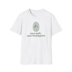 your path your thumbprint. T-Shirt