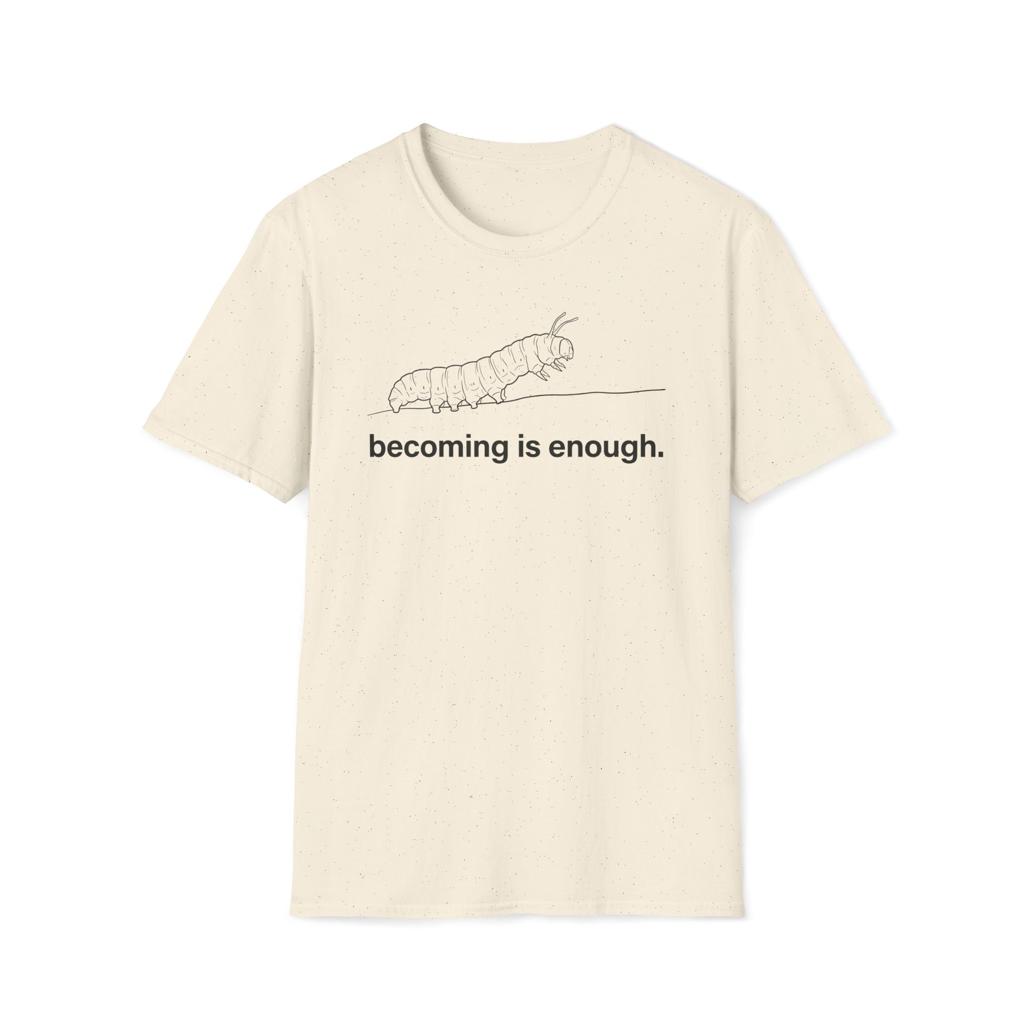 becoming is enough.