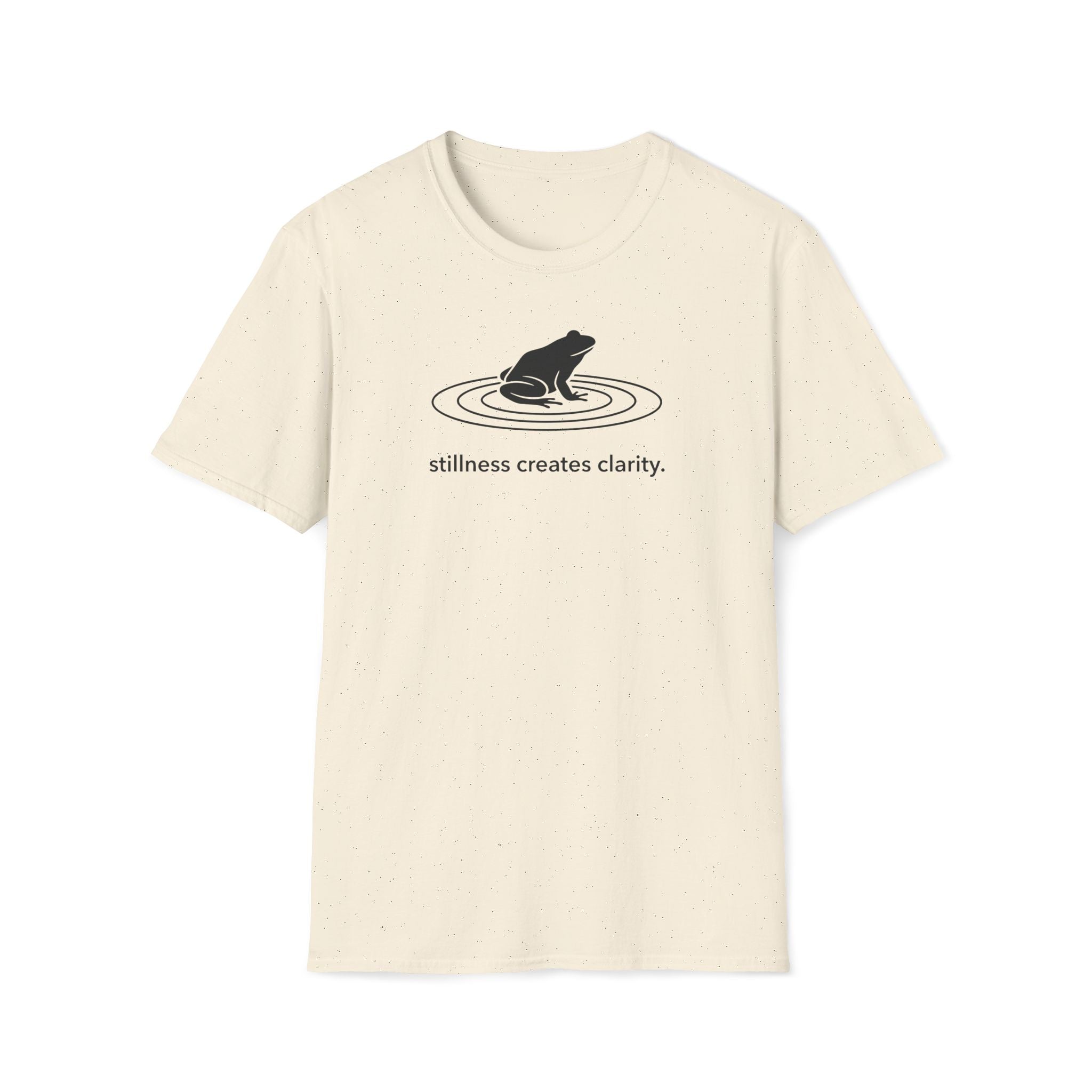 stillness creates clarity. T-Shirt