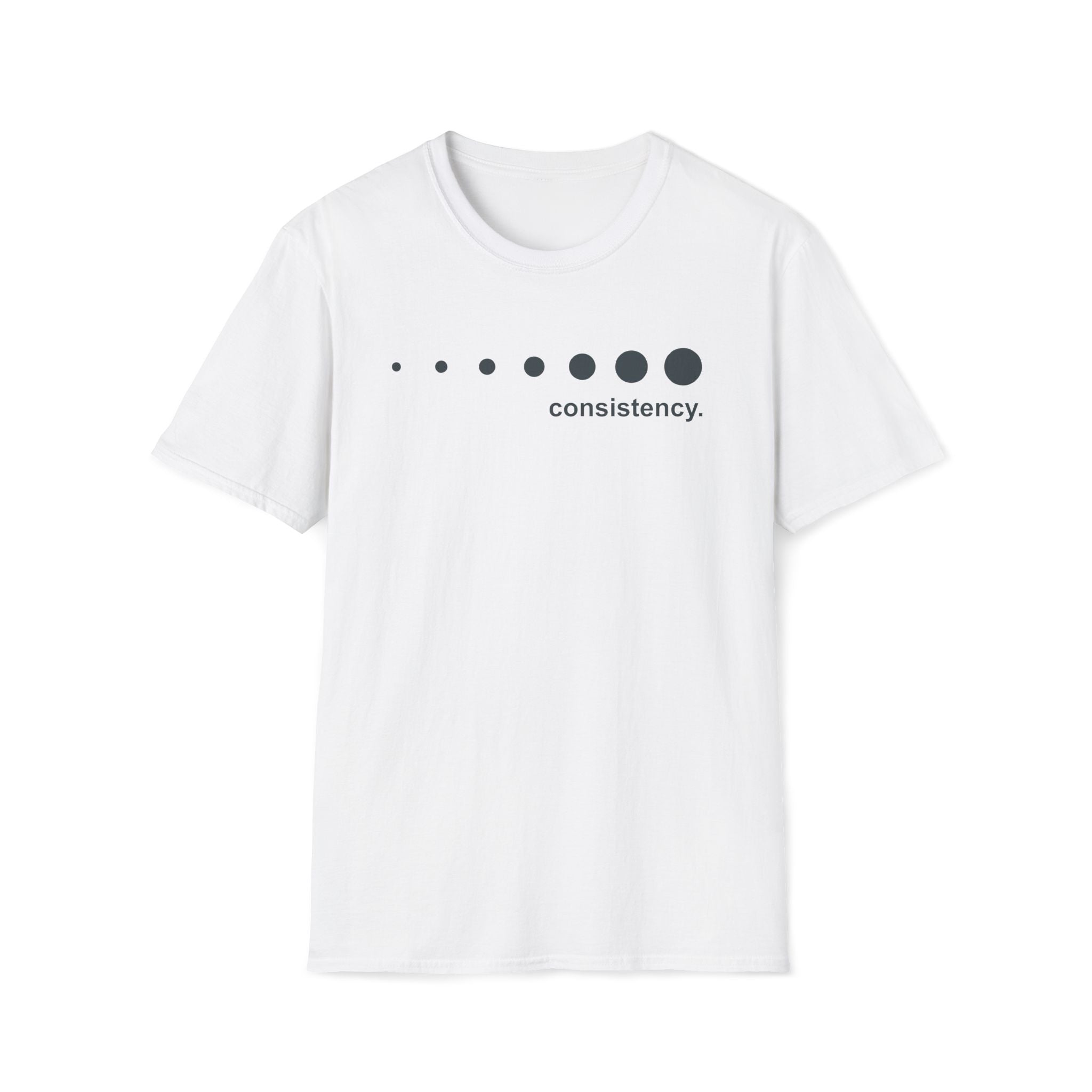 consistency. T-Shirt