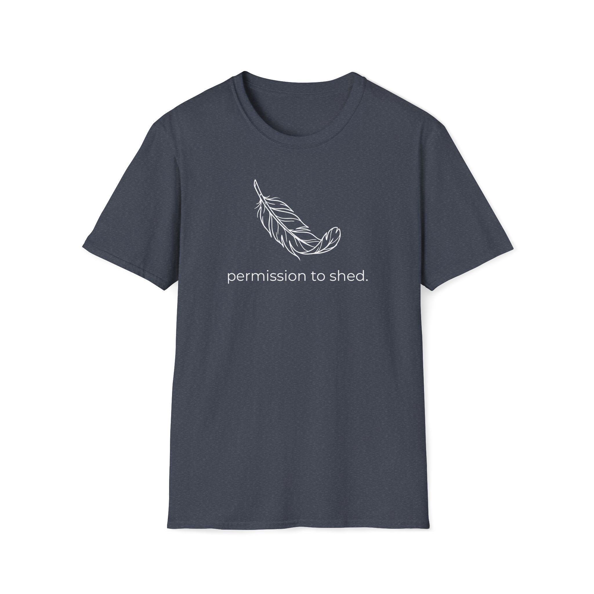 permission to shed. T-Shirt