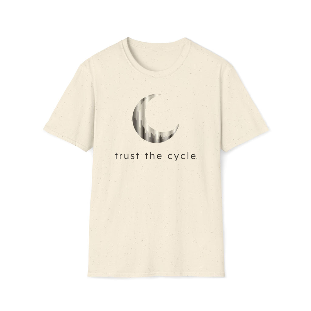 trust the cycle. T-Shirt