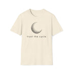 trust the cycle. T-Shirt