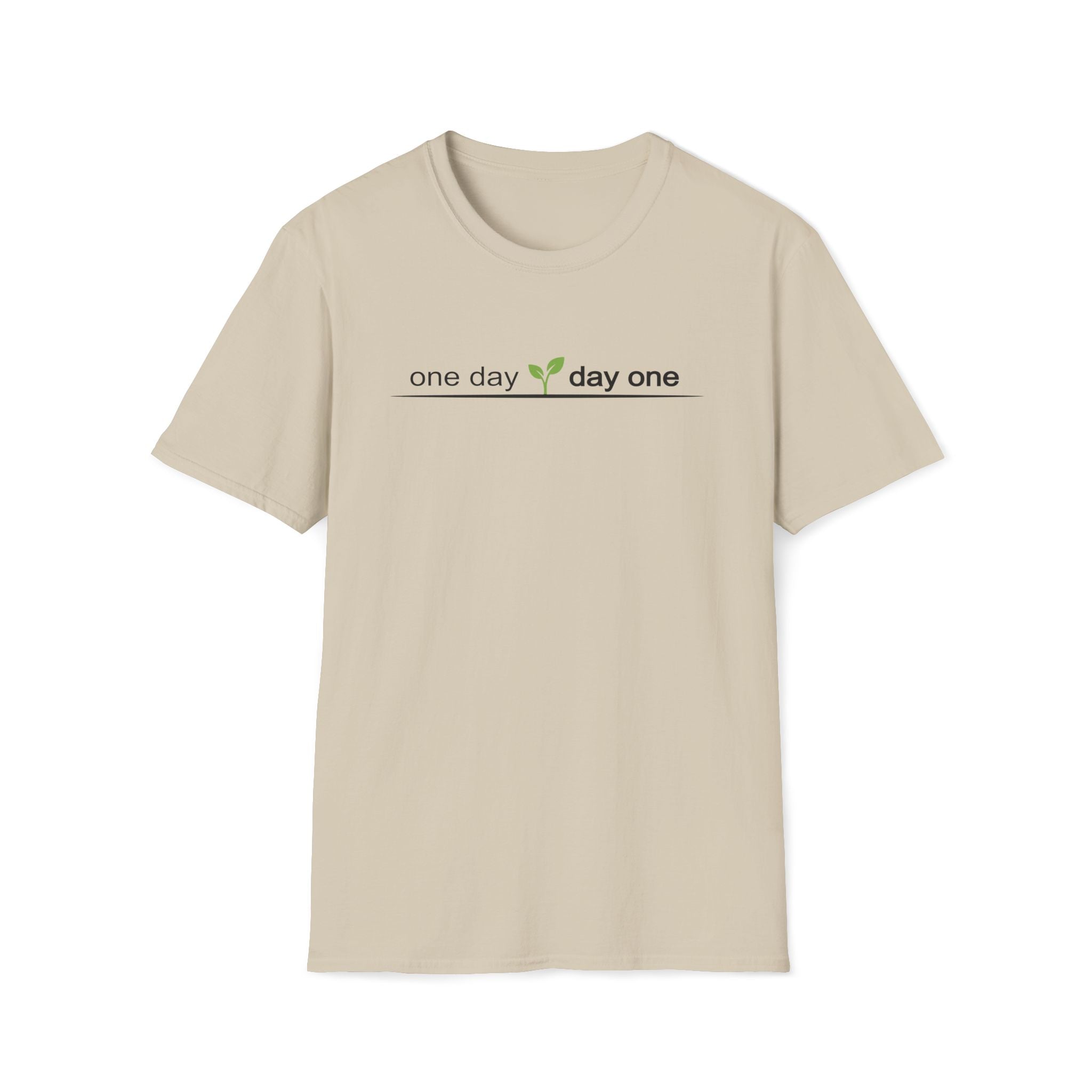 one day. day one. T-Shirt