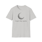 trust the cycle. T-Shirt