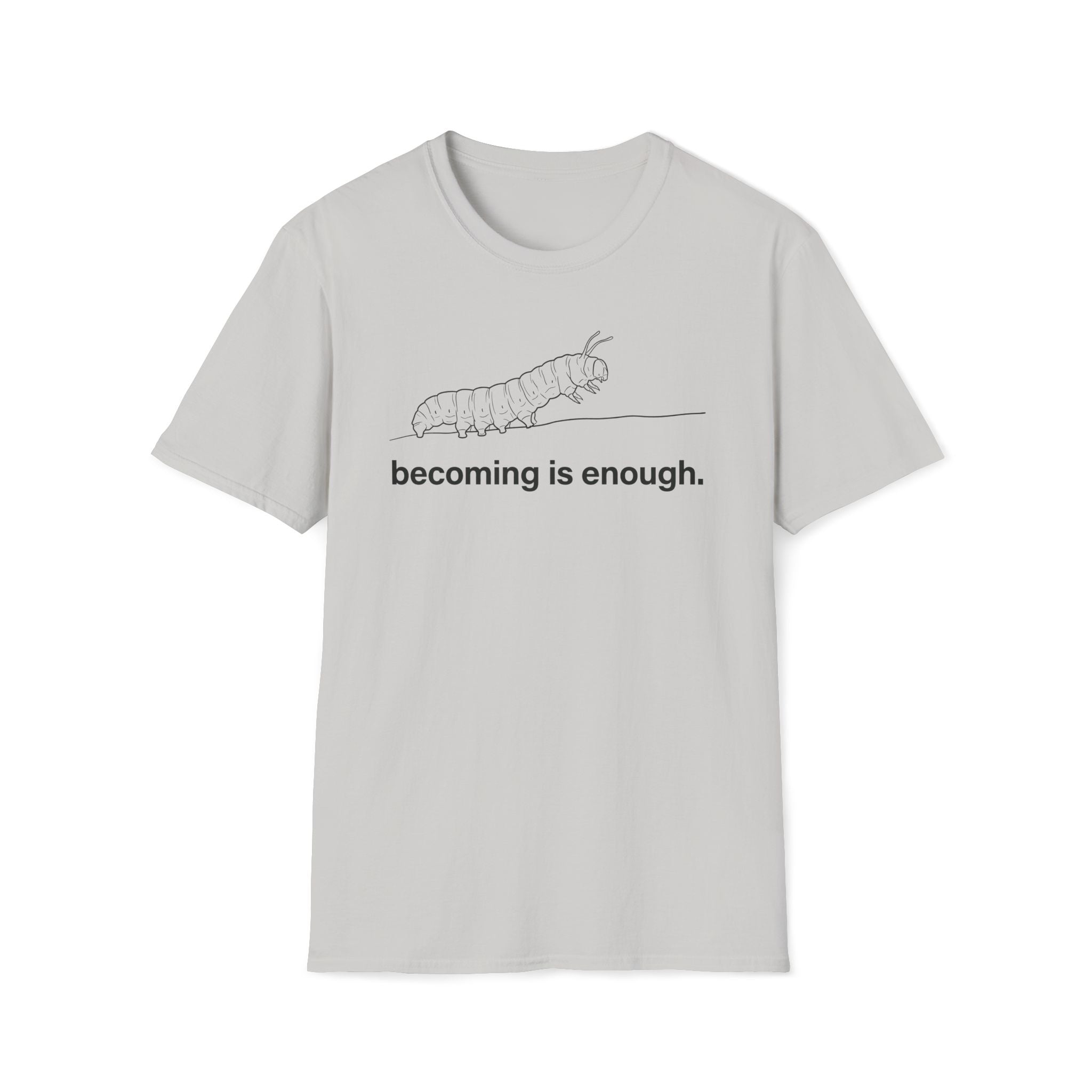 becoming is enough.