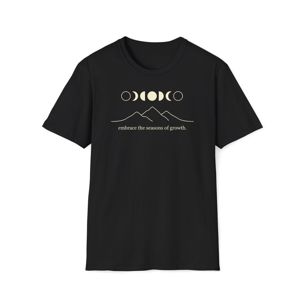 embrace the seasons of growth. T-Shirt