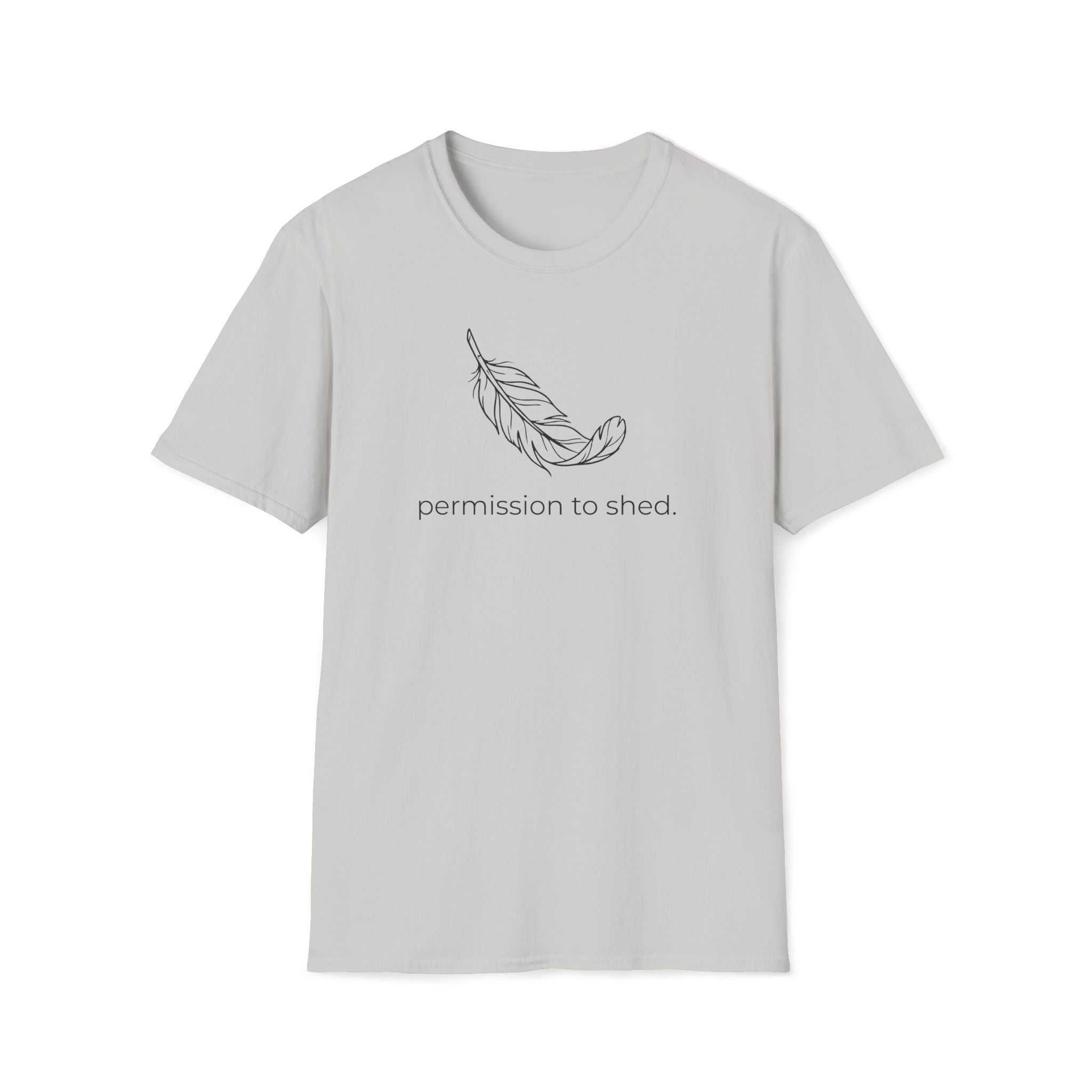 permission to shed. T-Shirt