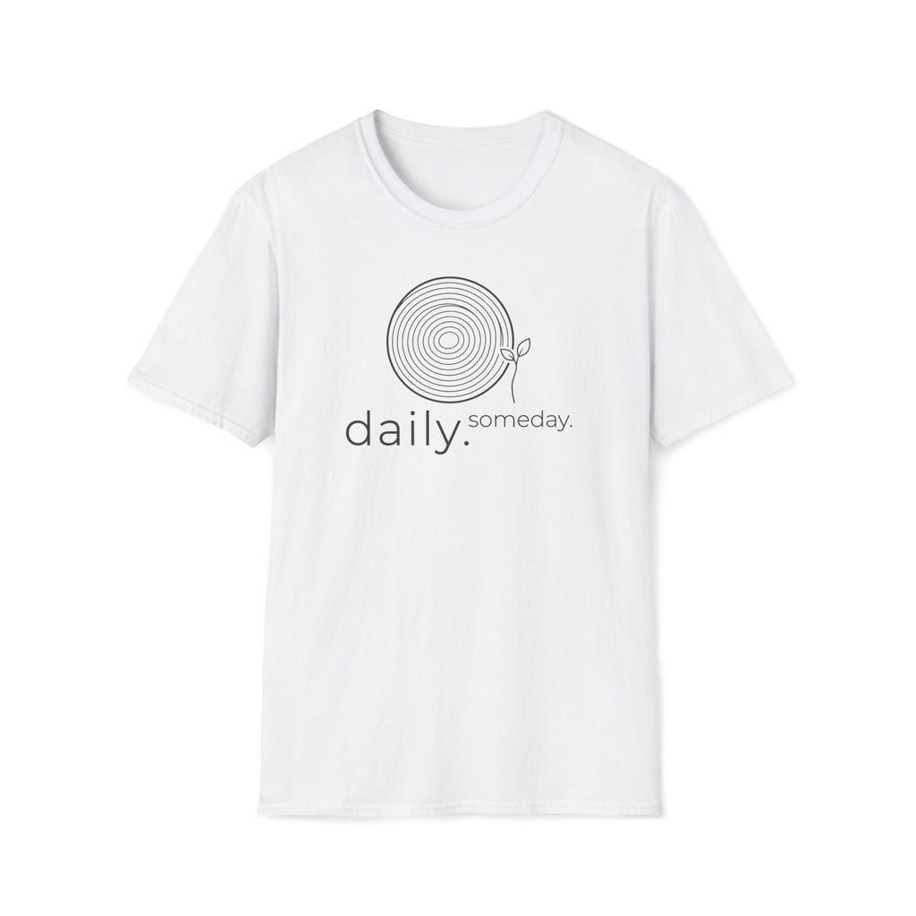 daily. someday. T-Shirt