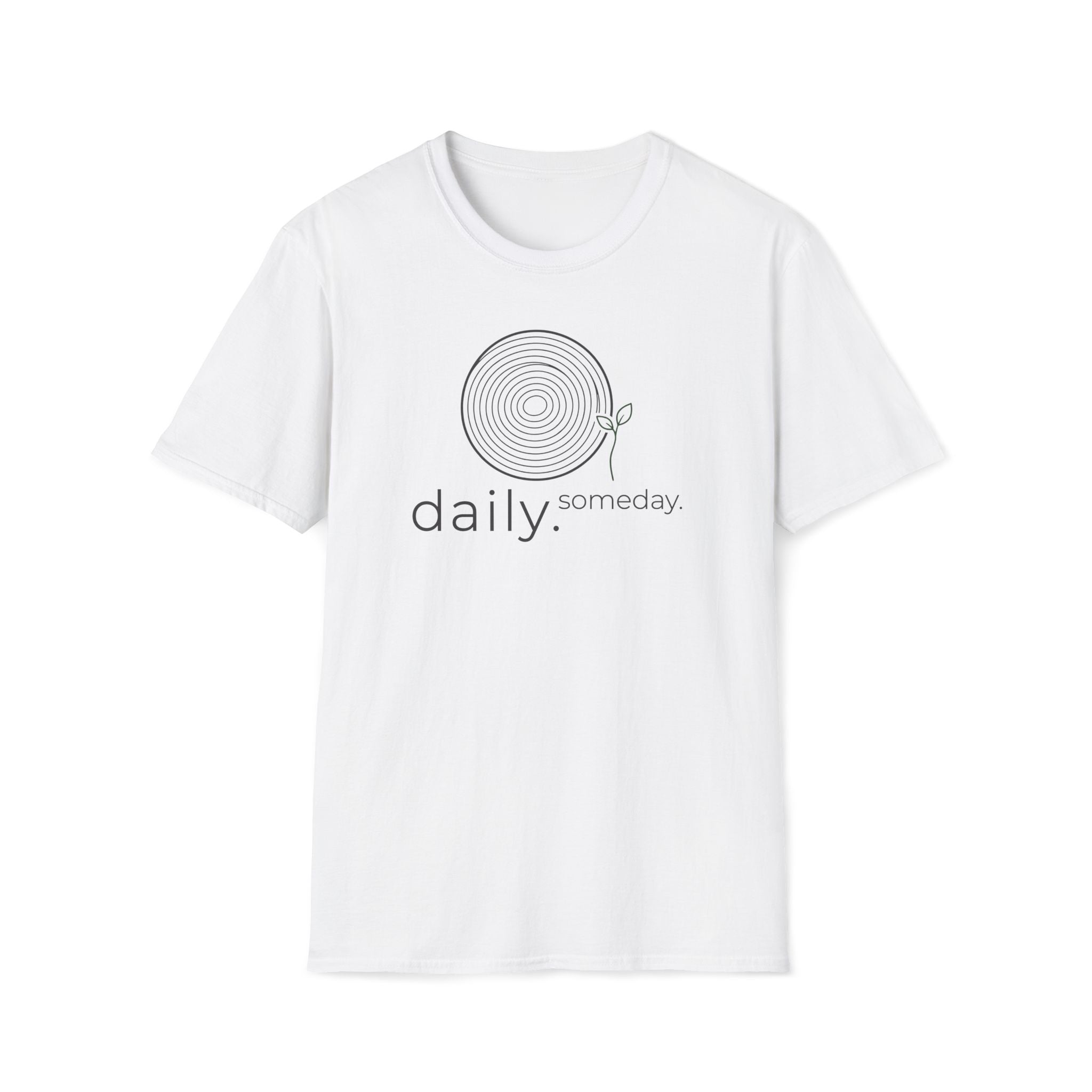 daily. someday. T-Shirt