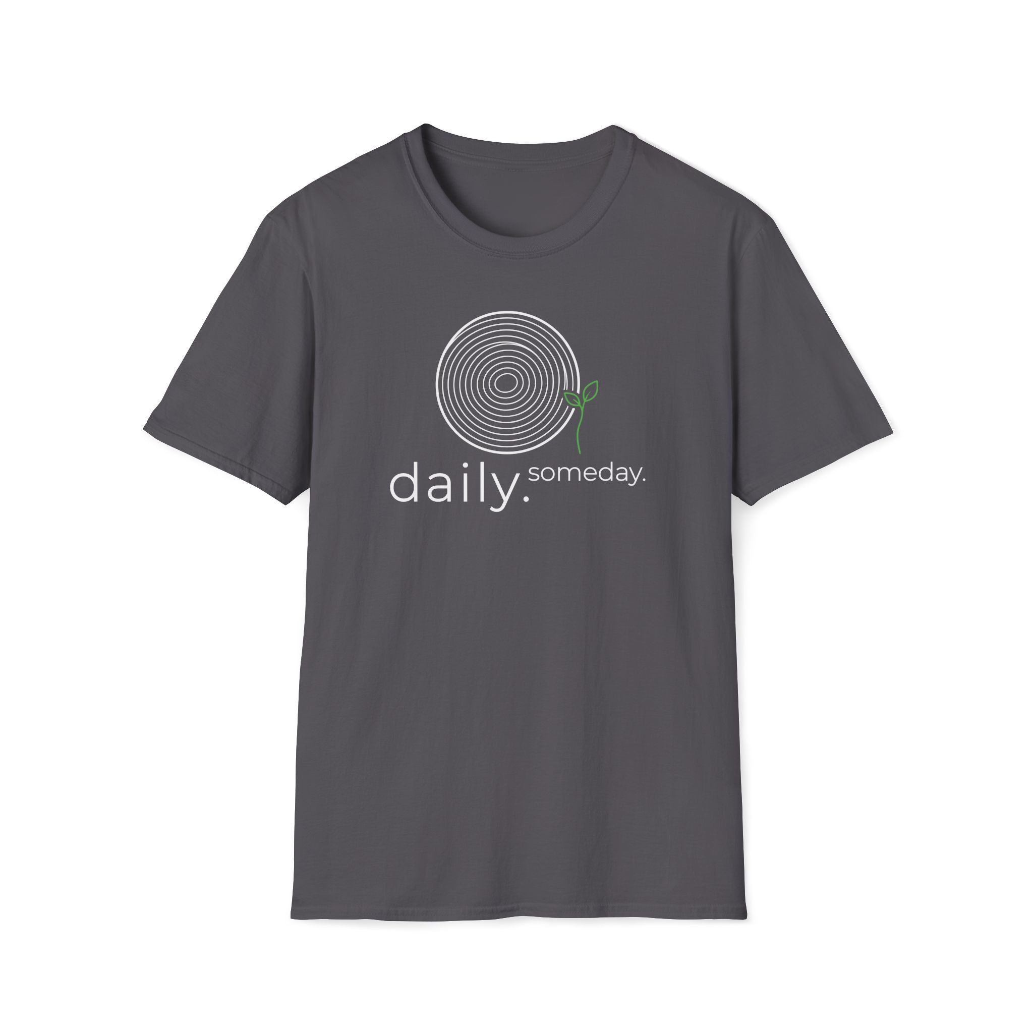 daily. someday. T-Shirt