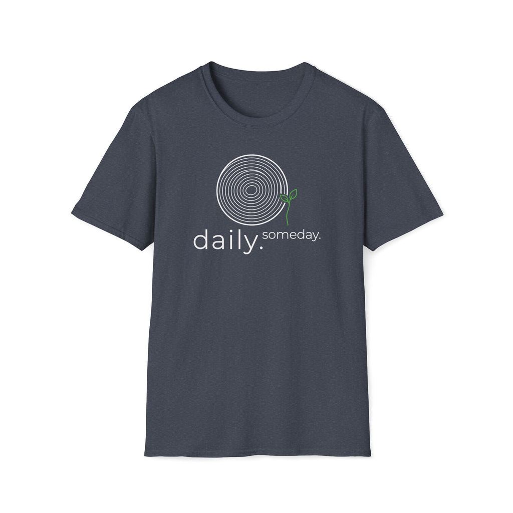 daily. someday. T-Shirt
