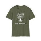 Bend, don't break. T-Shirt
